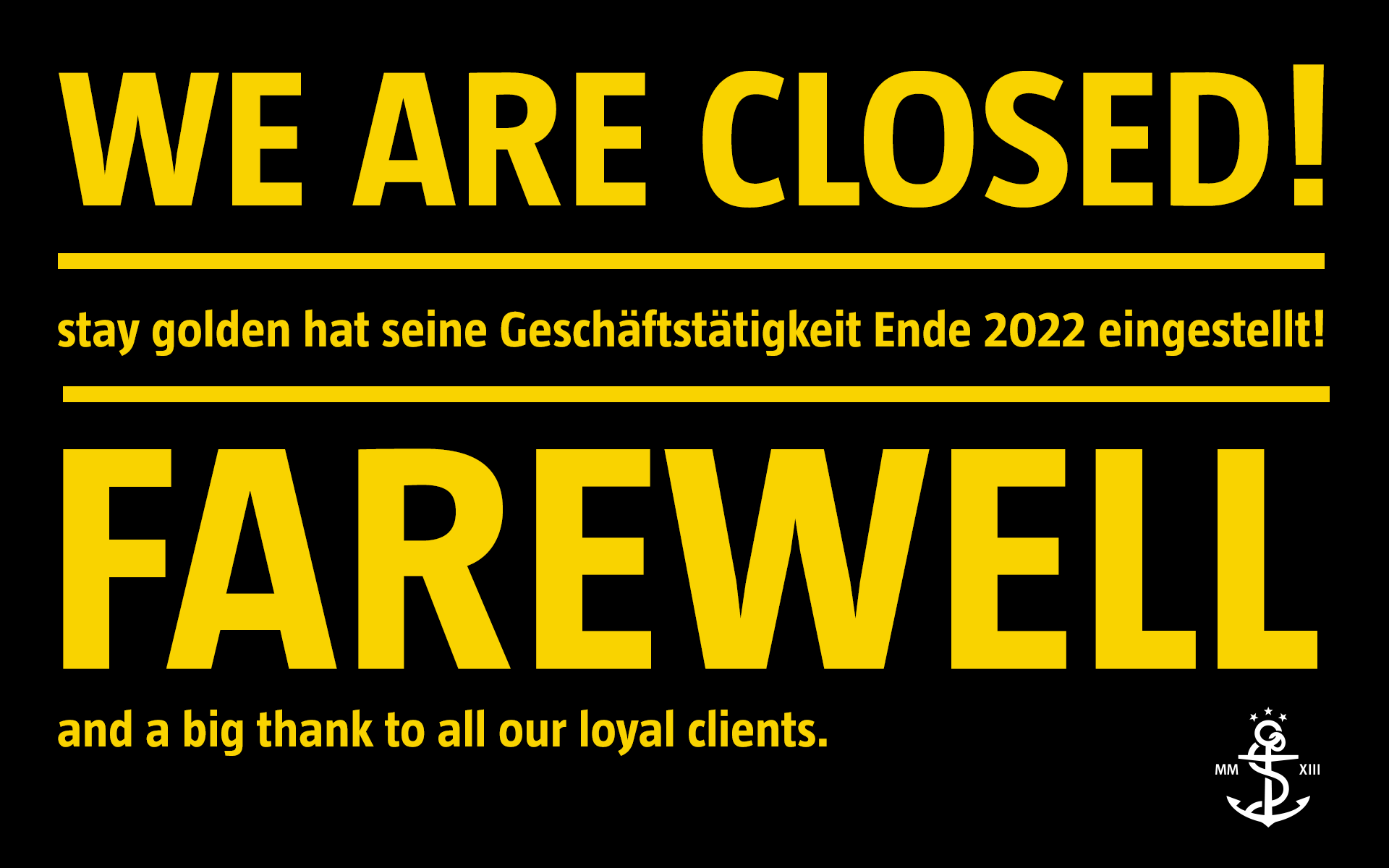 staygolden-We_are_closed-Farewell-1920x1200